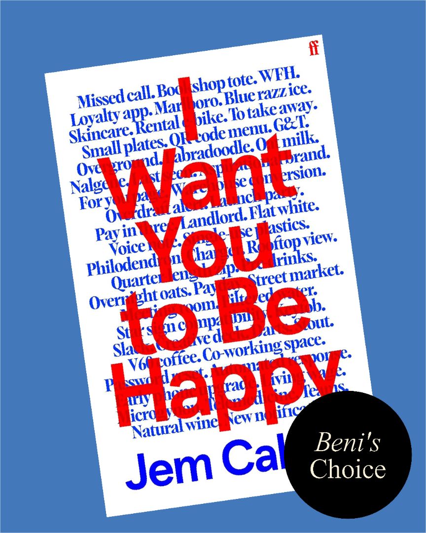 I Want You to Be Happy : 'I couldn't stop reading.' Sally Rooney
