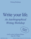 Write Your Life: An Autobiographical Writing Workshop (2nd Edition)