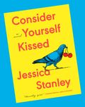 Consider Yourself Kissed - Jessica Stanley