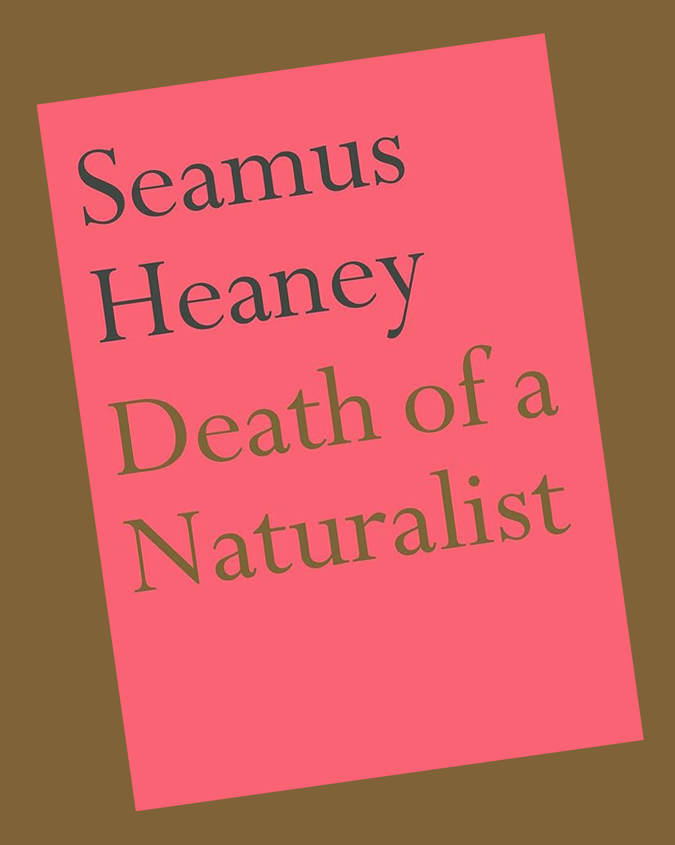 Death of a Naturalist - Seamus Heaney