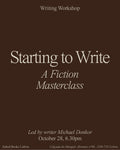 Starting to Write — A Fiction Masterclass